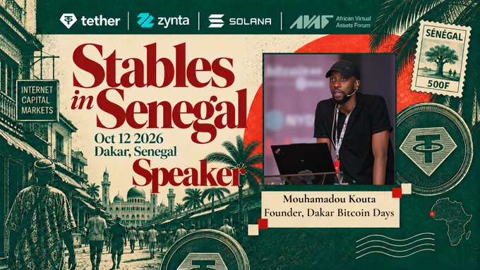 A promotional poster announces "Stables in Senegal" speaker Mouhamadou Kouta, founder of Dakar Bitcoin Days, scheduled for Oct 12 2026 in Dakar, featuring Tether, Zynta, Solana, and African Virtual Assets Forum logos.
