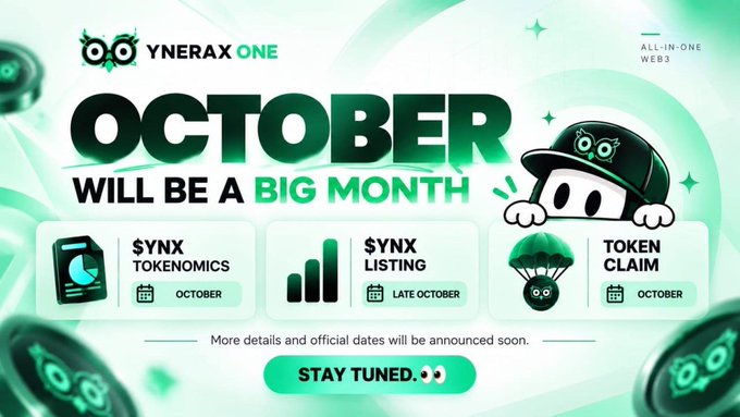 A promotional graphic for 'YNERAX ONE' all-in-one web3 platform announcing 'OCTOBER WILL BE A BIG MONTH' with key events including '$YNX TOKENOMICS' (October), '$YNX LISTING' (Late October), and 'TOKEN CLAIM' (October), with text 'STAY TUNED.'