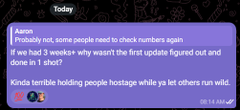 A Telegram or chat message dated 'Today' from 'Aaron' complaining: 'If we had 3 weeks+ why wasn't the first update figured out and done in 1 shot?' Another reply calls 'Kinda terrible holding people hostage while you let others run wild.'