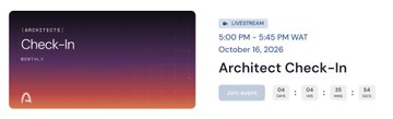 A promotional graphic for an 'Architect Check-In' livestream on October 19, 2026, from 5:00 PM to 5:45 PM WAT, featuring a countdown timer and a 'Check-In' banner.