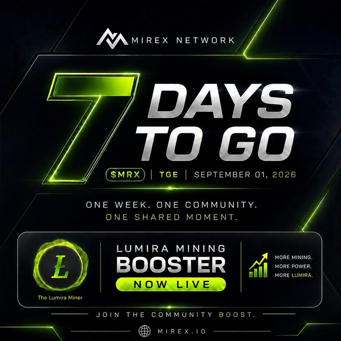 A sleek black and white promotional poster from Mirex Network featuring a glowing green countdown to "7 DAYS TO GO" until the MRX TGE on September 01, 2026, alongside an announcement for the "Lumira Mining Booster" now live. The design complements the post's message about the final week's TGE countdown and the activated 5× LUM mining boost, reinforcing the "One Week. One Community. One Shared Moment." tagline.