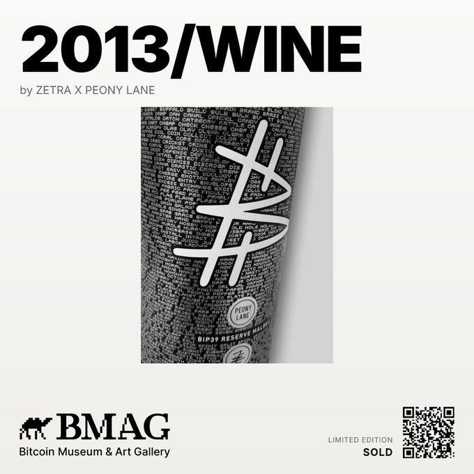 A promotional graphic for "2013/WINE by ZETRA x PEONY LANE" featuring a wine bottle with text-covered label and a stylized Z logo, marketed by BMAG (Bitcoin Museum & Art Gallery) as a limited edition that is SOLD OUT.