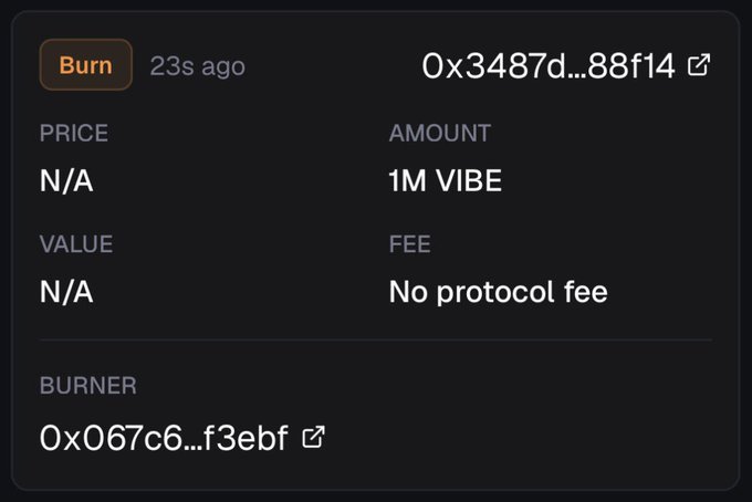 A dark interface card displays a 'Burn' transaction from 23s ago, showing an amount of '1M VIBE' with no price or value, and a burner address beginning with '0x067c6...f3ebf'.