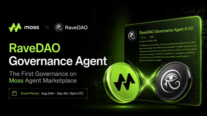 Promotional banner for the RaveDAO Governance Agent, the first governance offering on the Moss Agent Marketplace, running from Aug 24th to Sep 4th (12pm UTC). The image features the Moss and RaveDAO logos alongside Agent #066, framed by a glowing green infinity-style design.