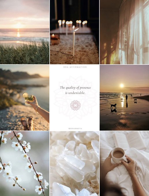 A 3x3 collage of serene aesthetic photos including sunsets, candles, curtains, a hand holding a teacup, beach scenery, cherry blossoms, crystals, and a morning coffee, with center text 'The quality of presence is undeniable.' and @KOAARMETA watermark.
