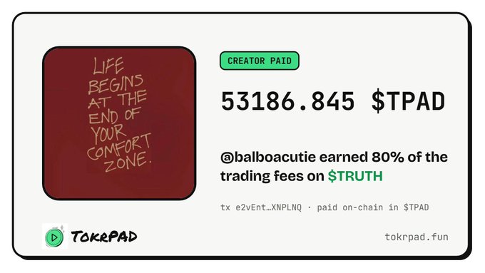 A TokrPad creator earnings card showing 53186.845 $TPAD earned by @balboacutic, featuring the text 'LIFE BEGINS AT THE END OF YOUR COMFORT ZONE' on a red background.