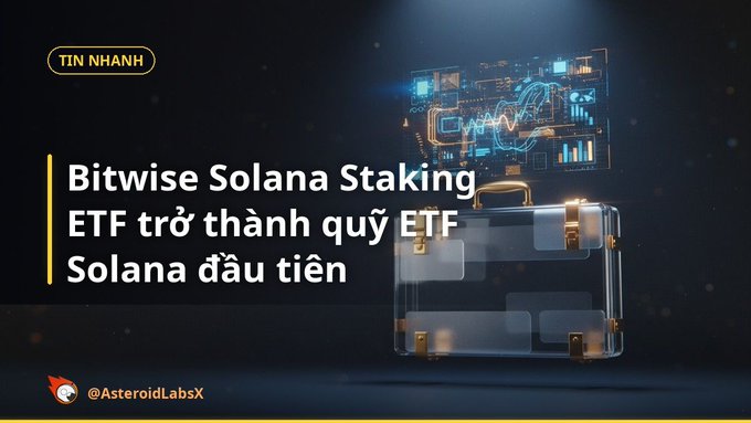 A digital graphic with the heading "TIN NHANH" features Vietnamese text stating "Bitwise Solana Staking ETF trở thành quỹ ETF Solana đầu tiên", accompanied by an illustration of a glowing briefcase and holographic data.