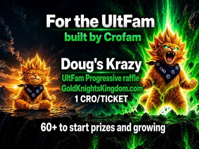 A promotional graphic titled 'For the UltFam built by Crofam' and 'Doug's Krazy' featuring two animated, glowing cat-like creatures, advertising a raffle at GoldKnightsKingdom.com at 1 CRO/TICKET with 60+ prizes.