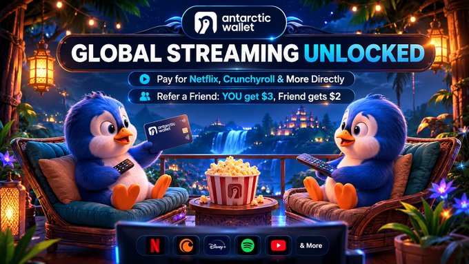 A promotional banner for Antarctic Wallet featuring "Global Streaming Unlocked," allowing payments for Netflix, Crunchyroll, and more, with a referral program offering $3 for the referrer and $2 for the friend.