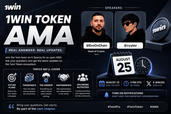 Promotional graphic for a **1win Token AMA** on **X Spaces** scheduled for **August 25 at 3 PM UTC**, featuring speakers **@EvoOnChain** (Head of Crypto, 1win) and **@vyyker**, with discussion topics including future plans, tokenomics, the airdrop, partnerships, and upcoming activities, using hashtags **#1winPro**, **#1winToken**, and **#AMA**.