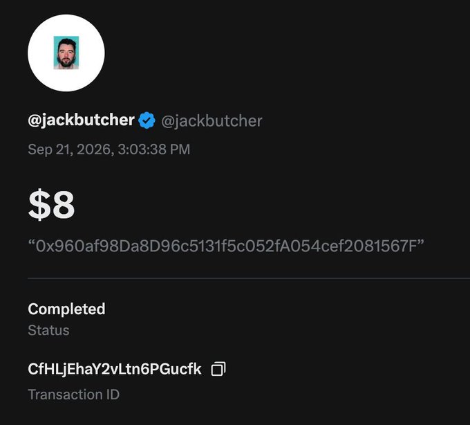 A tweet from @jackbutcher dated Sep 21, 2026 showing an $8 cryptocurrency transaction with status 'Completed' and Transaction ID 'CfHIjEhaY2vLtn6PGucfk'.