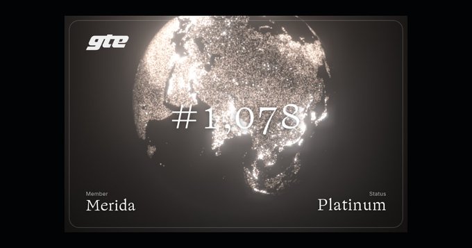 GTE platform membership card showing member Merida at Platinum status with #1,078 displayed over a glittering globe.