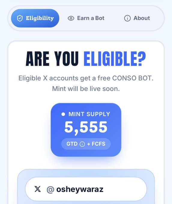 A mobile interface shows an 'Eligibility' checker for CONSO BOTS, displaying a mint supply of 5,555 and the X account @osheywaraz.