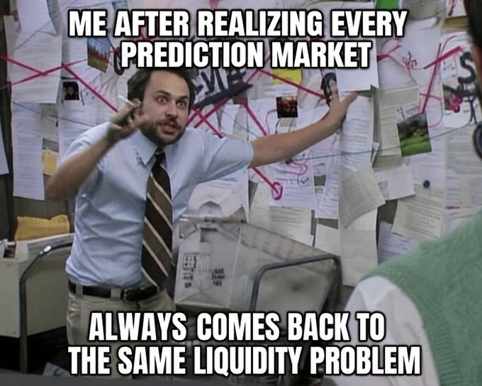 A meme featuring Charlie Kelly from It's Always Sunny in Philadelphia pointing excitedly at a conspiracy board, with text reading "ME AFTER REALIZING EVERY PREDICTION MARKET ALWAYS COMES BACK TO THE SAME LIQUIDITY PROBLEM."