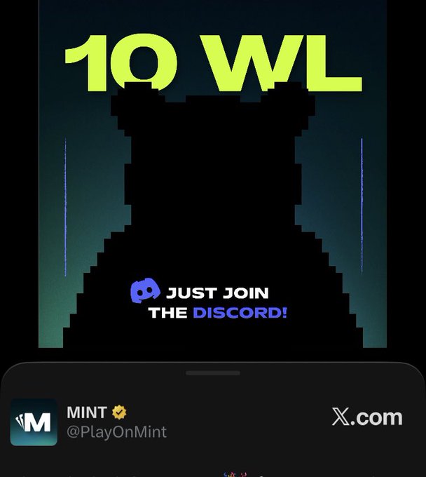 A promotional graphic with pixelated text '10 WL' and a Discord icon stating 'JUST JOIN THE DISCORD!' posted by @PlayOnMint on X.com.