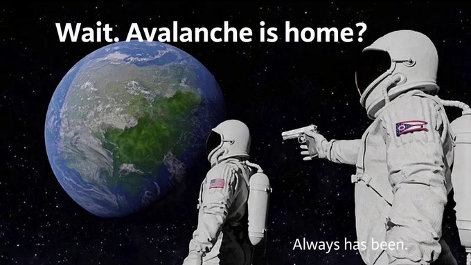 An internet meme showing two astronauts in space looking at Earth, with text reading 'Wait. Avalanche is home?' and 'Always has been.'