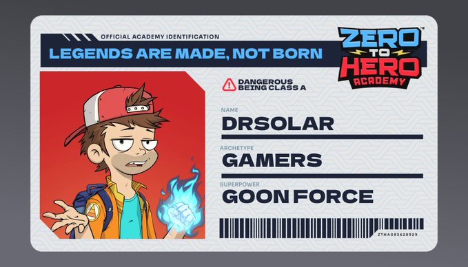 A digital ID card for 'ZERO TO HERO ACADEMY' featuring a cartoon character holding a glowing blue fist, with the name 'DRSOLAR', archetype 'GAMERS', and superpower 'GOON FORCE' listed.