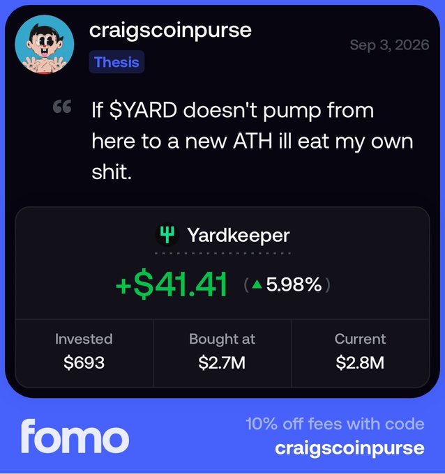 A social media post screenshot from 'fomo' showing a user 'crailscoinpurse' with text 'If $YARD doesn't pump from here to a new ATH ill eat my own shit.' and investment stats for Yardkeeper showing a +$41.41 gain (5.98%).
