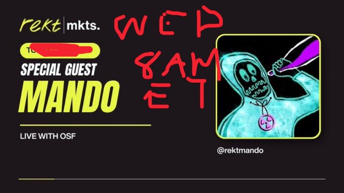 A promotional graphic for "rekt | mkts." announces a special guest appearance by "MANDO" (@rektmando), with handwritten red text noting "WED 8AM ET" to indicate the stream's day and time, matching the post's details about an early 8am ET stream featuring @rektmando.