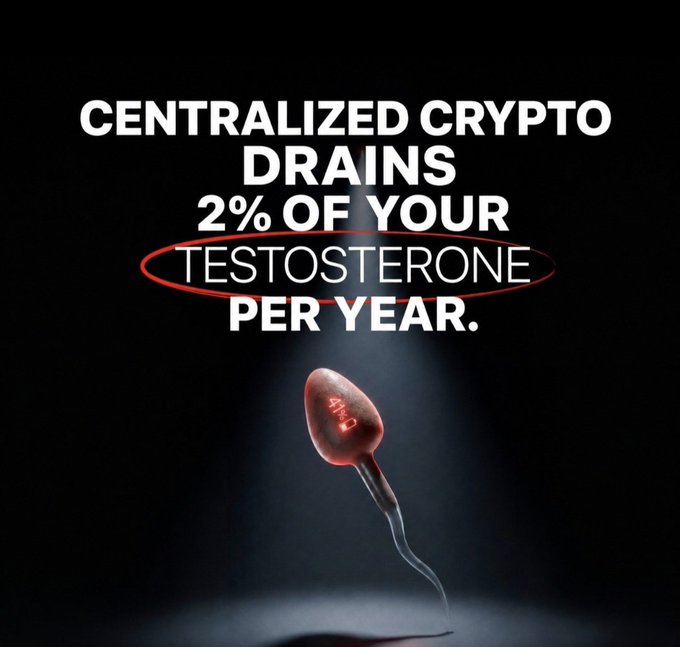 A dark meme graphic with bold white text claiming 'CENTRALIZED CRYPTO DRAINS 2% OF YOUR TESTOSTERONE PER YEAR,' accompanied by a spotlight image of a sperm cell.