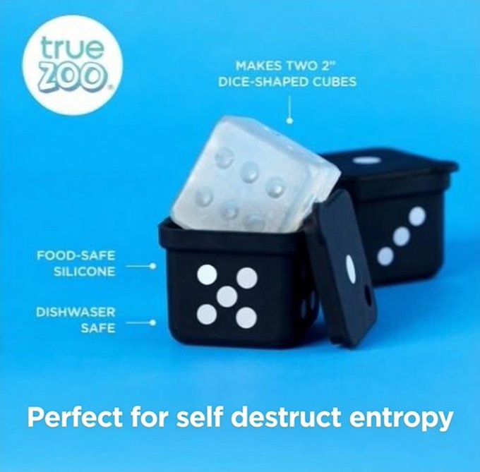 An advertisement for TrueZoo silicone molds that make two 2-inch dice-shaped cubes, labeled as food-safe, dishwasher safe, and "Perfect for self destruct entropy."