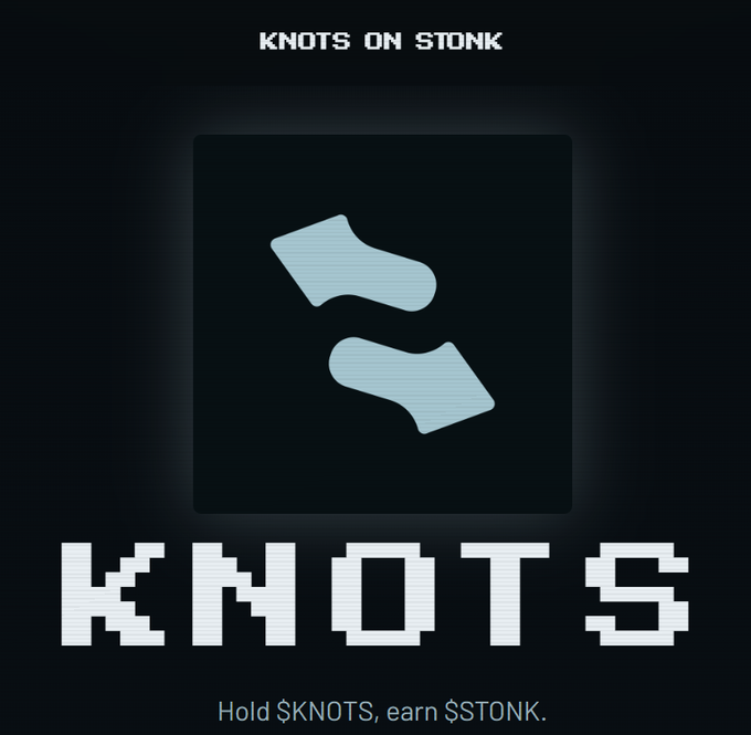 A dark graphic with the text 'KNOTS ON STONK' at the top, featuring a logo of two light blue socks facing opposite directions, and the word 'KNOTS' in a pixelated font below, with the tagline 'Hold $KNOTS, earn $STONK.'