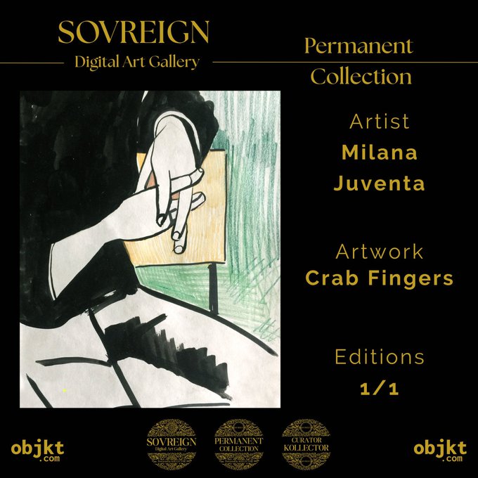 Digital art gallery display card for Sovreign Permanent Collection featuring artwork 'Crab Fingers' by artist Milana Juventa, edition 1/1, with objkt.com branding.