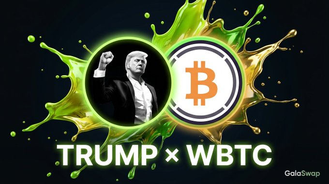 A promotional graphic features side-by-side circular icons of Donald Trump and a gold Bitcoin-style “₿” coin, surrounded by bright green and gold paint splashes on a dark background. Large text below reads “TRUMP × WBTC,” with a “GalaSwap” logo in the bottom-right corner, matching the post’s spotlight on the GTRUMP/GWBTC pool on GalaSwap.