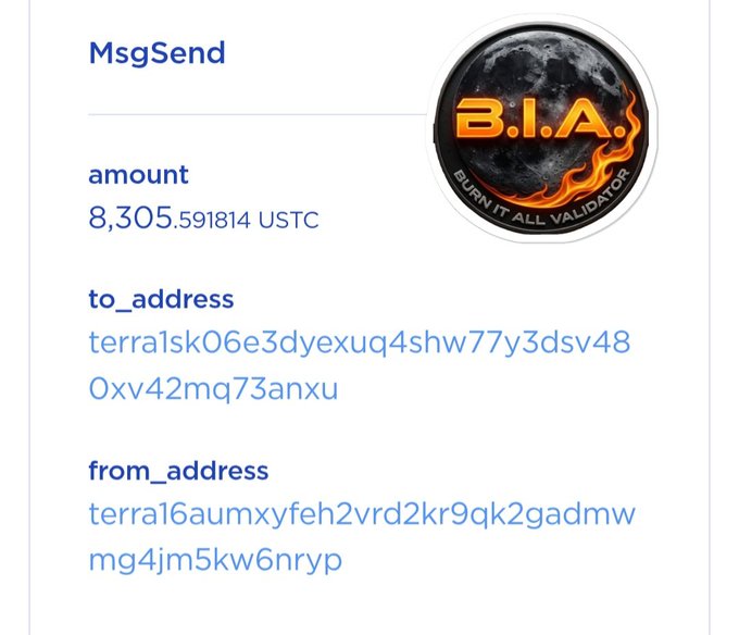 A MsgSend transaction record showing 8,305.591814 USTC transferred between two Terra addresses, accompanied by a B.I.A. (Burn It All Validator) logo.