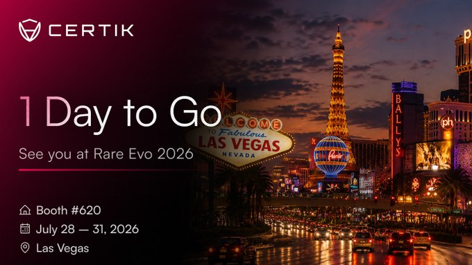 The image is a promotional countdown graphic from CertiK announcing "1 Day to Go" before Rare Evo 2026, featuring the iconic Las Vegas Strip skyline with the "Welcome to Fabulous Las Vegas" sign at dusk. It displays event details including Booth #620, dates July 28-31, 2026, and the Las Vegas location, reinforcing the post's invitation to meet the CertiK team at their booth.