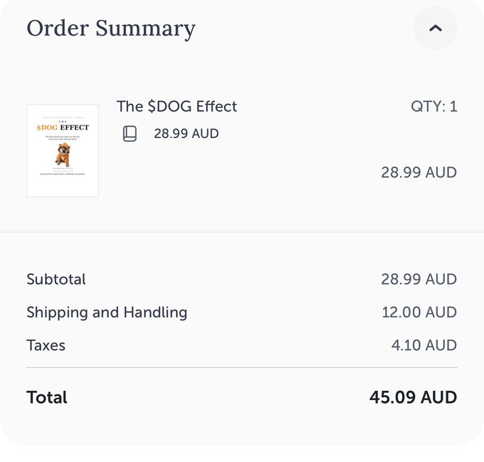 An order summary screen showing a purchase of 'The $DOG Effect' book for 28.99 AUD, with subtotal of 28.99 AUD, shipping of 12.00 AUD, taxes of 4.10 AUD, totaling 45.09 AUD.