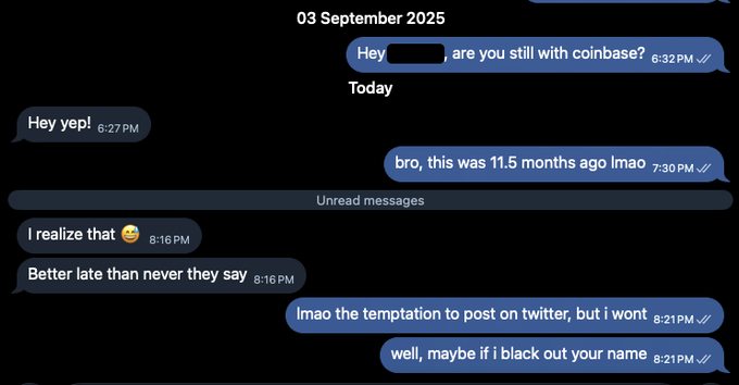 A screenshot of an iMessage conversation dated '03 September 2025' showing a friendly late reply exchange, with messages like 'Hey [name], are you still with coinbase?', 'bro, this was 11.5 months ago lmao', and 'lmao the temptation to post on twitter, but i wont'.
