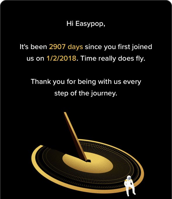 A dark-themed anniversary message reading "Hi Easypop, It's been 2907 days since you first joined us on 1/2/2018. Time really does fly. Thank you for being with us every step of the journey." with a sundial and astronaut illustration.
