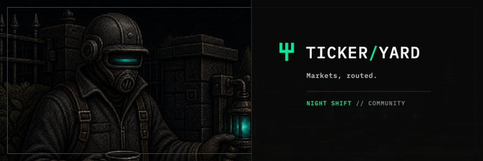 The image features a dark, post-apocalyptic style illustration of a masked figure in tactical gear holding a glowing lantern, alongside branding for "TICKER/YARD" with the tagline "Markets, routed" and categories "NIGHT SHIFT // COMMUNITY," relating to the anticipated release of the $YARD token and NFT collection while global markets in Asia and Europe are inactive.