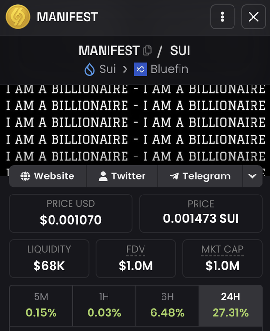 A crypto tracking interface for the 'MANIFEST' token on the Sui blockchain via Bluefin, repeatedly displaying the text 'I AM A BILLIUNAIRE - I AM A BILLIONAIRE', with a price of $0.001070, liquidity of $68K, FDV of $1.0M, and a 24H increase of 27.31%.