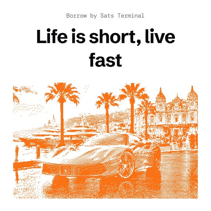 An orange-tinted illustration of a sports car parked near palm trees and an ornate building, with text reading 'Borrow by Sats Terminal' and 'Life is short, live fast'.