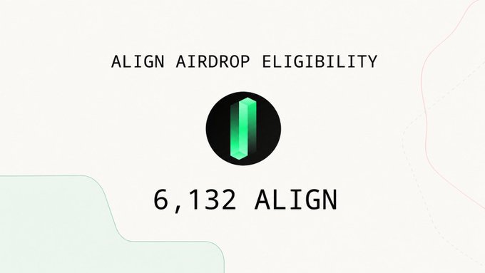 The graphic announces “ALIGN AIRDROP ELIGIBILITY” and shows a balance of “6,132 ALIGN.” It appears to illustrate that, despite reporting zero tokens personally, many people have received a few thousand ALIGN tokens in an airdrop for past promotional campaign activity.