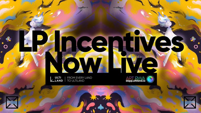A vibrant psychedelic promotional graphic reading 'LP Incentives Now Live' for the Ultiland project, featuring colorful abstract artwork, 'FROM EVERY LAND TO UTLAND' tagline, and the Art RWA logo linking to dapp.ultiland.io.