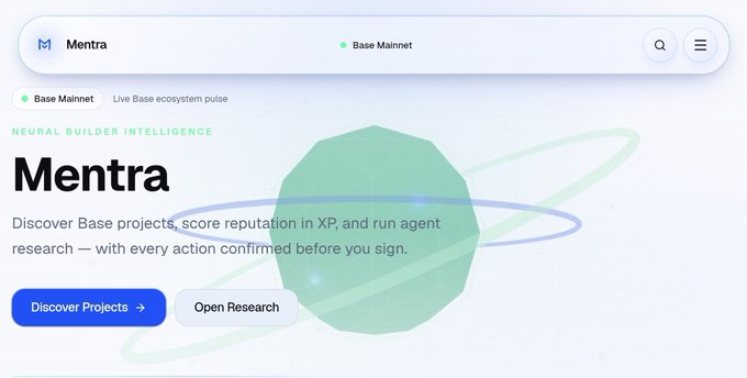 A webpage for "Mentra" on Base Mainnet, labeled "NEURAL BUILDER INTELLIGENCE" with text reading "Discover Base projects, score reputation in XP, and run agent research — with every action confirmed before you sign."