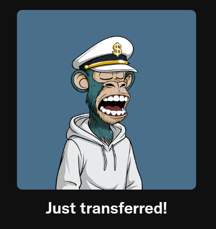 A cartoon monkey Bored Ape NFT character wearing a sailor hat with a dollar sign and a white hoodie is captioned 'Just transferred!' below.