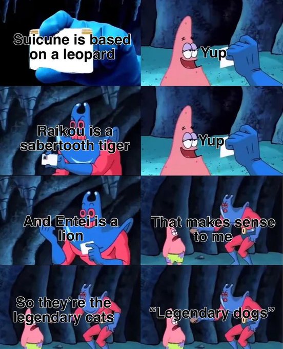 A SpongeBob meme shows Patrick and Mr. Krabs playing a trivia game where Patrick identifies Suicune as a leopard, Raikou as a sabertooth tiger, and Entei as a lion, concluding "So they're the legendary cats," only for Krabs to sarcastically respond "Legendary dogs." The caption humorously references the long-running internet joke that the Legendary Beasts trio (Suicune, Raikou, Entei) are mistakenly called "legendary dogs" despite being feline-based, with the post noting this as day 1,303 of promoting Pokémon ENS NFTs.