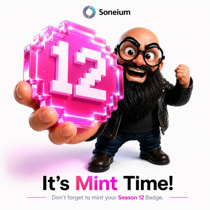 A cheerful cartoon character with a beard and glasses proudly holds a glowing pink crystal displaying "12," with "Soneium" branding above and the text "It's Mint Time! Don't forget to mint your Season 12 Badge" below, celebrating the final milestone of a 12-season journey.