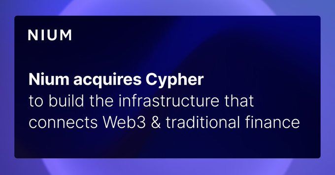 A dark purple and blue graphic for NIUM announces 'Nium acquires Cypher to build the infrastructure that connects Web3 & traditional finance.'