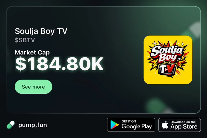 The image promotes the Soulja Boy TV ($SBTV) token on pump.fun, displaying a market cap of $184.80K alongside app download badges for Google Play and the App Store. It serves as a visual hook for the post's offer to send free $SBTV tokens to followers who share their Solana address.