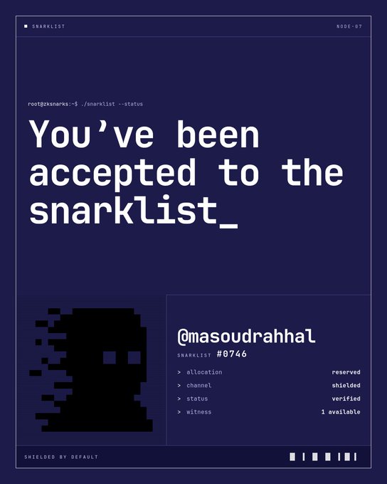 A dark purple digital poster reading "You've been accepted to the snarklist_" with the handle "@masoudrahhal" listed as SNARKLIST #0746, showing status details (allocation: reserved, channel: shielded, status: verified, witness: 1 available) alongside a pixelated silhouette.