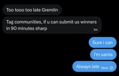 A text message exchange shows the user "Too too too late Gremlin" requesting tagged communities for winners in 90 minutes, with replies "Sure i can," "I'm santa," and "Always late. Now 😂"—capturing the casual, humorous tone of the accompanying post about arriving late but still delivering on mint day.