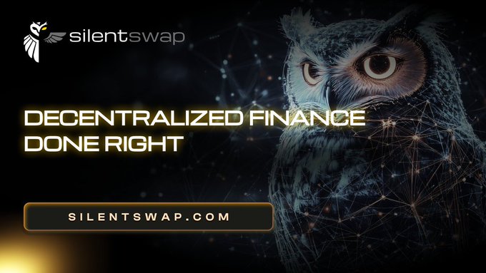 A promotional banner for SilentSwap featuring an owl image with the tagline 'DECENTRALIZED FINANCE DONE RIGHT' and the website silentswap.com.