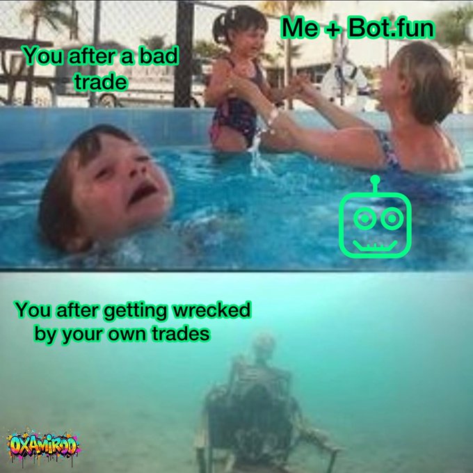 A two-panel meme showing a crying child in a pool labeled 'You after a bad trade' contrasted with an underwater skeleton in a wheelchair labeled 'You after getting wrecked by your own trades', featuring a 'bot.fun' logo and 'OXAMIRKO' watermark.