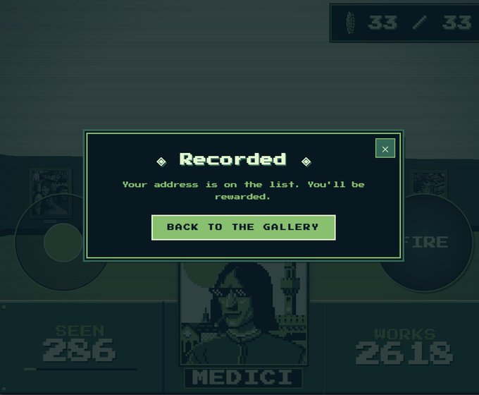 A game interface shows a "Recorded" pop-up confirming "Your address is on the list. You'll be rewarded," with a "BACK TO THE GALLERY" button, while the top-right counter displays "33/33" coins collected (out of the φ² 2,618 supply) and the screen shows a "MEDICI" NFT card with stats of "SEEN 286" and "WORKS 2618," directly corresponding to the instructions to play the game by collecting all 33 coins to earn a whitelist spot for The Galleria NFT.