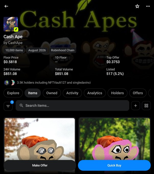 A screenshot of a NFT marketplace page for "Cash Ape" collection by CashApe on Robinhood Chain, showing stats including 10,000 items, Floor Price $0.5811, 24H Volume $851.08, 3.5K holders, and listings of ape NFTs with Make Offer and Quick Buy buttons.